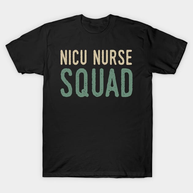 Nicu Nurse Squad T-Shirt by Tesszero